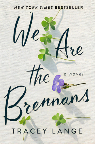 We Are The Brennans, De Lange, Tracey. Editorial Celadon Books, Tapa Blanda En Inglés