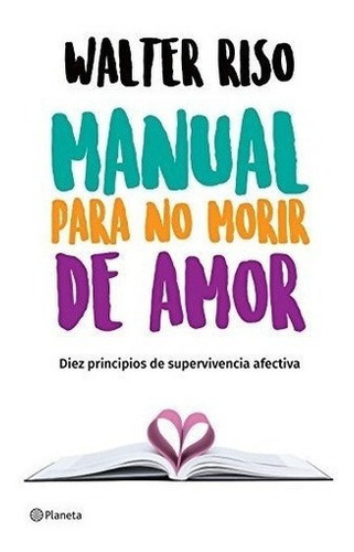 Manual Para No Morir De Amor  - Riso