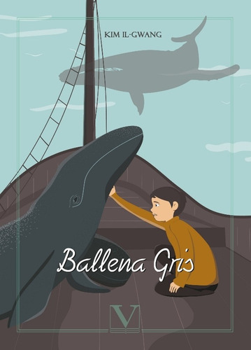 Ballena Gris, De Kim Il-gwang. Editorial Verbum, Tapa Blanda En Español, 2020