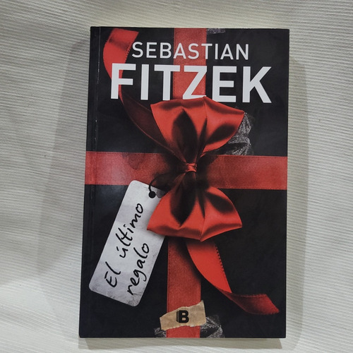 El Ultimo Regalo Sebastian Fitzek  B Edicion Grande