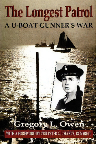 The Longest Patrol, De Gregory L Owen. Editorial Iuniverse, Tapa Blanda En Inglés