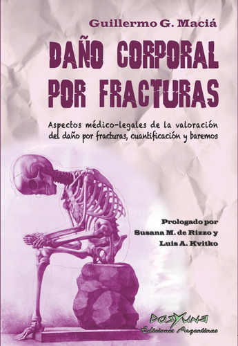 Daño Corporal Por Fracturas - Aspectos Medicos-macia