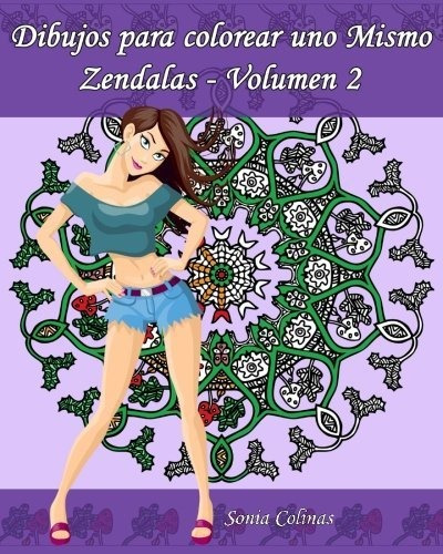 Dibujos Para Colorear Uno Mismo - Zendalas - Volumen 2
