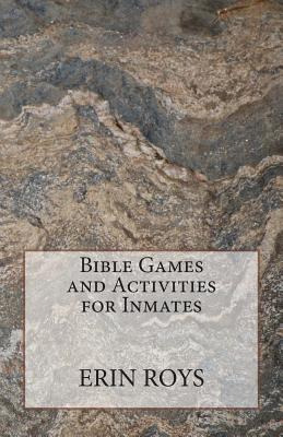 Libro Bible Games And Activities For Inmates - Roys, Erin