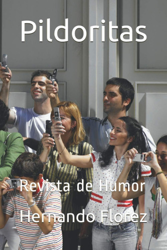 Libro: Pildoritas: Revista De Humor (volumen) (spanish