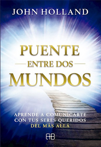 Puente Entre Dos Mundos - Holland - Libro Arkano