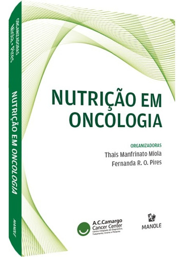 Nutrição em oncologia, de Miola, Thais Manfrinato. Editora Manole LTDA, capa dura em português, 2020