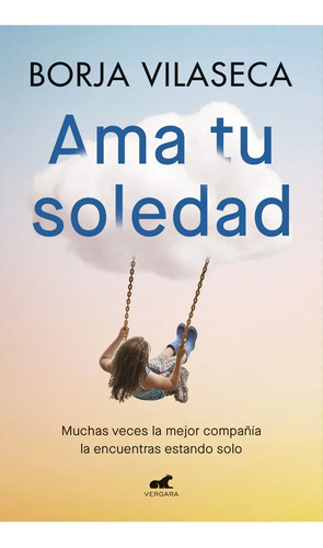 Ama Tu Soledad. 