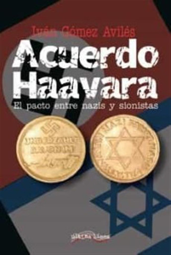 El Acuerdo Haavara - Gomez Aviles, Ivan