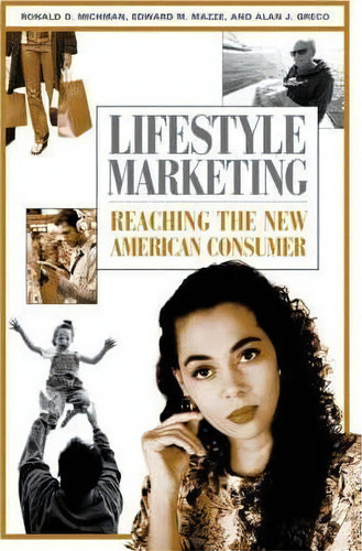 Lifestyle Marketing, De Ronald D. Michman. Editorial Abc Clio, Tapa Dura En Inglés