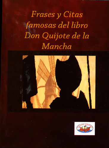 Frases Y Citas Famosas Del Libro Don Quijote De La Mancha, De Castilibros. Editorial Ediciones Castilibros, Tapa Blanda, Edición 01 En Español, 2019
