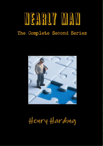 Nearly Man: The Complete Second Series, De Harding, Henry. Editorial Lulu Pr, Tapa Blanda En Inglés