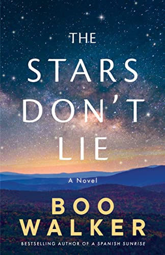 Book : The Stars Dont Lie A Novel - Walker, Boo