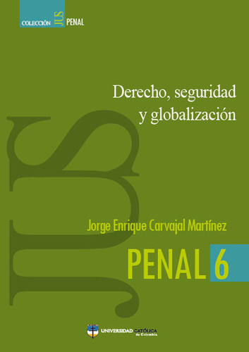 Derecho, Seguridad Y Globalización ( Libro Nuevo Y Origina
