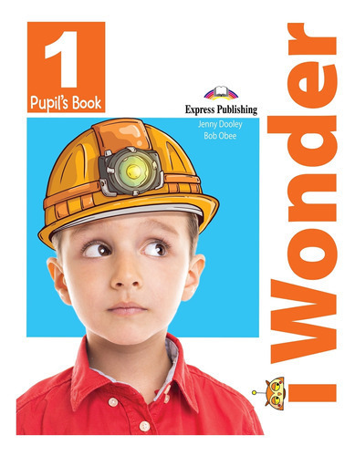 I Wonder 1 - Pupil's Book