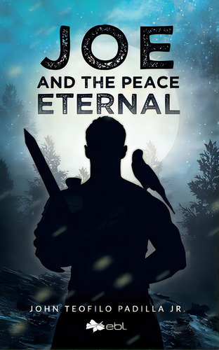 Joe And The Peace Eternal, De Padilla, John Teofilo, Jr.. Editorial Lightning Source Inc, Tapa Blanda En Inglés