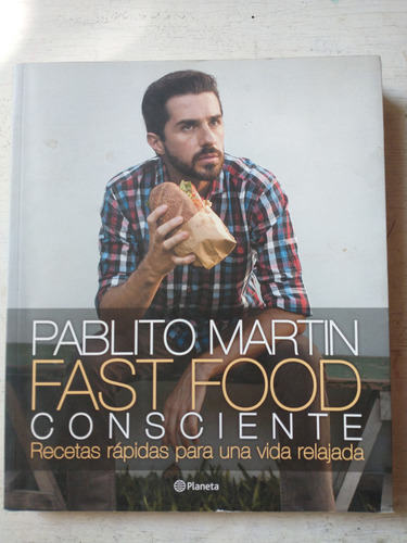 Fast Food Consciente Pablito Martin