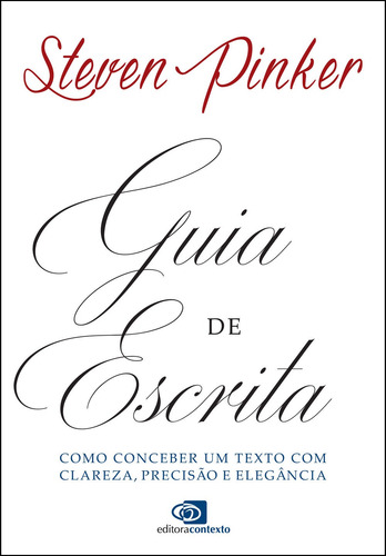 Guia De Escrita: Como Conceber Um Texto Com Clareza, Precis