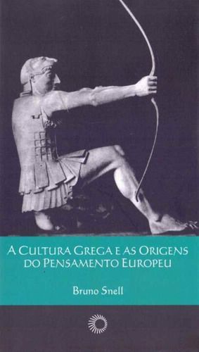 Cultura Grega E As Orig. Do Pensamento Europeu, A
