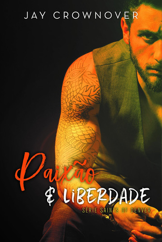 Paixão e liberdade, de Crownover, Jay. Editorial Vergara & Riba Editoras, capa mole em português, 2017