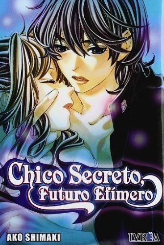 Chico Secreto, Futuro Efimero (comic) (tomo Unico) - Ako Shi
