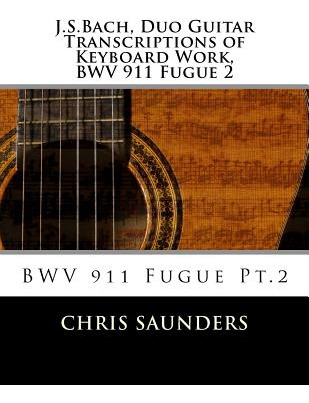 Libro J.s.bach, Duo Guitar Transcription Of Keyboard Work...