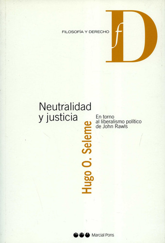 Neutralidad Y Justicia En Torno Al Liberalismo Político De J