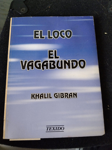 El Loco. El Vagabundo. Libro Usado