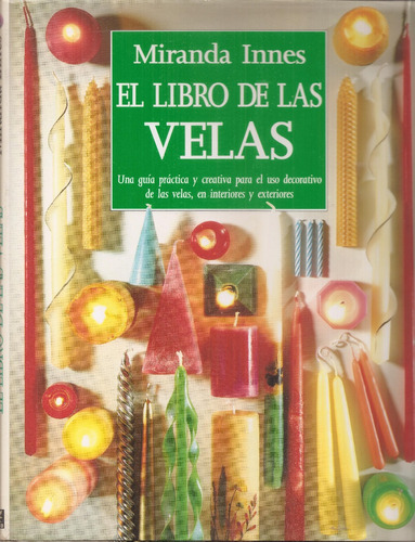 El Libro De Las Velas Miranda Innes Tapa Dura Impecable !!