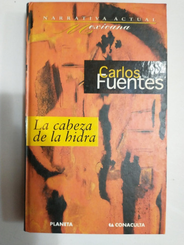 La Cabeza De La Hidra - Carlos Fuentes