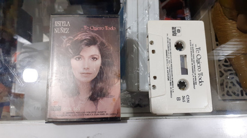 Cassette Estela Nuñez Te Quiero Todo En Formato Cassette