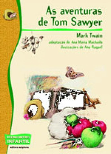 As Aventuras De Tom Sawyer, De Twain, Mark. Editora Scipione, Capa Mole, Edição 1ª Edição 2006 Em Português