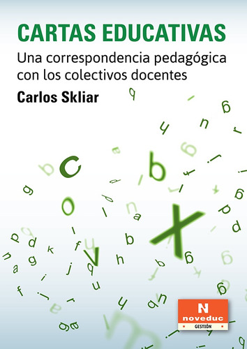 Cartas Educativas - Una Correspondencia Pedagogica Con Los C