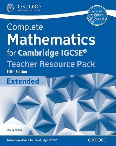 Complete Mathematics For Cambridge Igcse (r) Teacher Resource Pack (extended), De Ian Bettison., Vol. 1. Editorial Oxford University Press, Tapa Blanda, Edición Fifth Edition En Inglés
