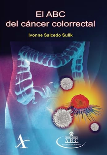 Libro:  El Abc Del Cáncer Colorrectal (spanish Edition)