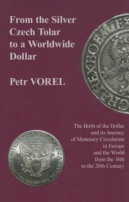 Libro From The Silver Czech Tolar To A Worldwide Dollar -...