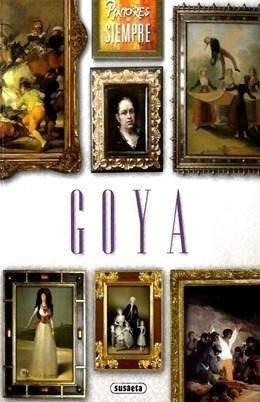Goya - Pintores De Siempre