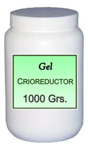 Gel Crioreductor ( Criogel, Modelado) 1000grs.. 