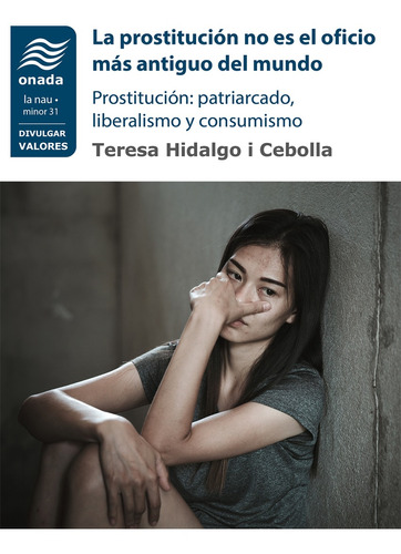 Libro La Prostitución No Es El Oficio Más Antiguo Del Mundo