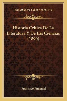 Libro Historia Critica De La Literatura Y De Las Ciencias...