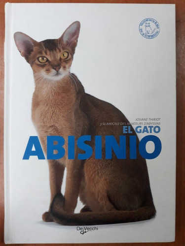 El Gato Abisinio Josiane Thiriot Ve Vecchi 