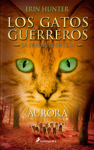 Gatos Guerreros Nueva Profecia 3 Aurora - Hunter,erin