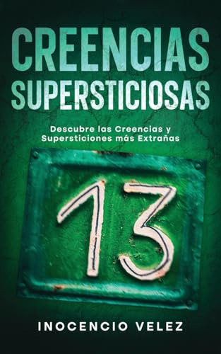 Creencias Supersticiosas: Descubre Las Creencias Y Superstic