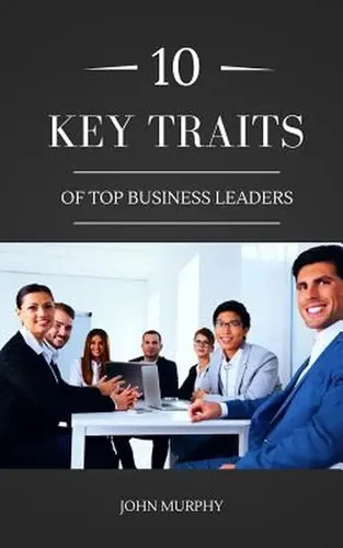 10 Key Traits Of Top Business Leaders | Cuotas sin interés