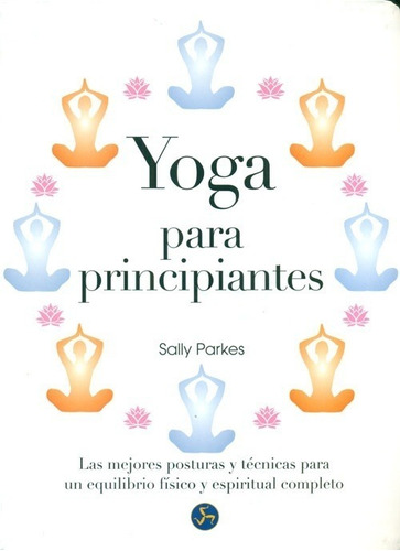 Yoga Para Principiantes - Sally Parkes