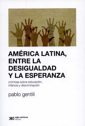 Libro América Latina, Entre La Desigualdad Y La Esperanza.