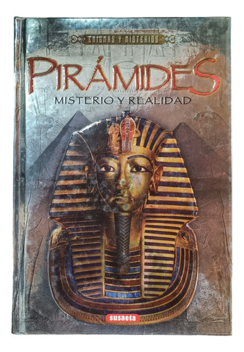 Pirámides, Misterio Y Realidad 