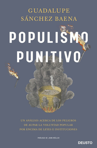 Populismo Punitivo, De Sánchez Baena, Guadalupe. Editorial Deusto, Tapa Blanda En Español