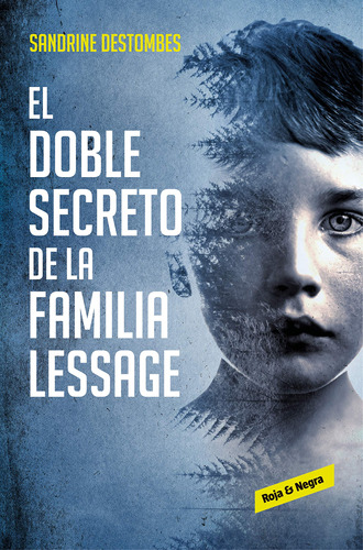 Libro El Doble Secreto De La Familia Lessage De Sandrine Des