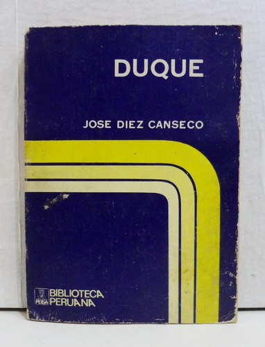 Duque (lima 1934) Jose Diez Canseco 1973 Peisa
